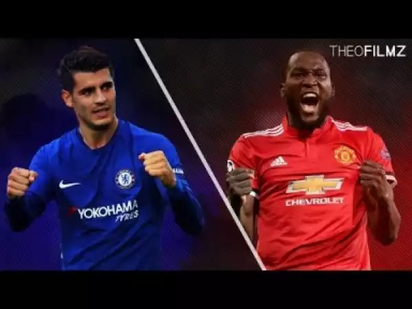 Video: Álvaro Morata Vs Romelu Lukaku | Skills & Goals | 2017/2018 - Who is Better?